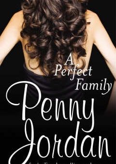 Penny Jordan: A Perfect Family [2007] paperback Fashion