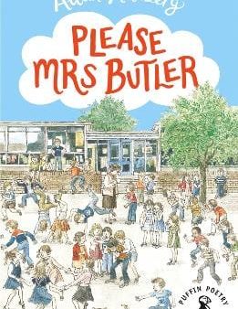 Please Mrs Butler: The timeless school poetry collection For Discount