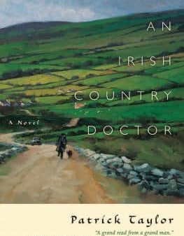 Patrick Taylor: An Irish Country Doctor [2008] hardback Hot on Sale