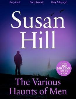 Susan Hill: The Various Haunts of Men [2009] paperback For Sale